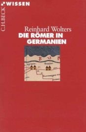 book cover of Die Römer in Germanien by Reinhard Wolters