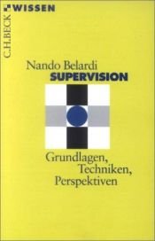book cover of Supervision. Grundlagen, Techniken, Perspektiven. by Nando Belardi