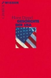 book cover of Geschichte der USA by Horst Dippel