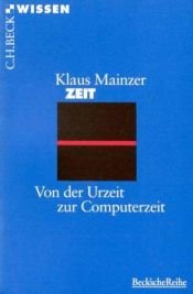 book cover of Zeit. Von der Urzeit zur Computerzeit by Klaus Mainzer