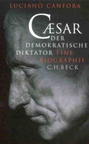 book cover of Caesar, Der demokratische Diktator by Luciano Canfora