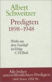 book cover of Predigten 1898-1948. Alle bisher unveröffentlichten Predigten by アルベルト・シュバイツァー