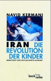 book cover of Iran. Die Revolution der Kinder. by Navid Kermani