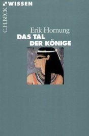 book cover of Tal der Konige: Die Ruhestatte der Pharaonen by Erik Hornung