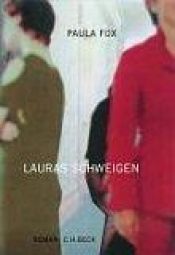 book cover of Lauras Schweige by Paula Fox