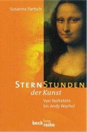 book cover of Sternstunden der Kunst by Susanna Partsch