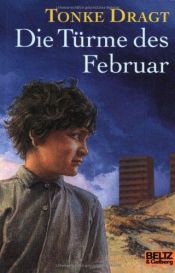 book cover of Die Türme des Februar: Phantastischer Roman by Tonke Dragt