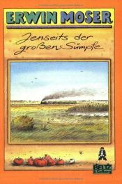 book cover of Jenseits der großen Sümpfe by Erwin Moser
