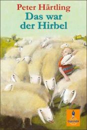book cover of Das war der Hirbel by Peter Härtling