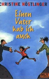 book cover of Einen Vater hab ich auch by Christine Nöstlinger
