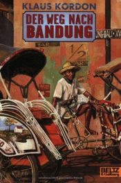 book cover of Der Weg nach Bandung by Klaus Kordon