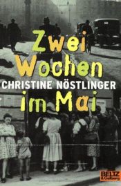 book cover of Due settimane in maggio by Christine Nöstlinger
