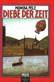 book cover of Diebe der Zeit by Monika Pelz