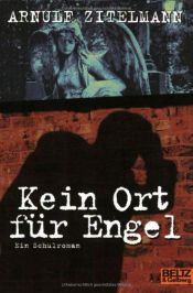 book cover of Kein Ort für Engel by Arnulf Zitelmann