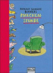book cover of Märchenstunde by Rotraut Susanne Berner