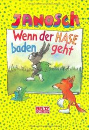 book cover of Wenn der Hase baden geht by Janosch