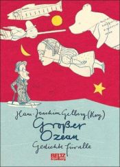book cover of Grosser Ozean: Gedichte für alle (Bilder, Fotos, Illustrationen) by Hans-Joachim Gelberg