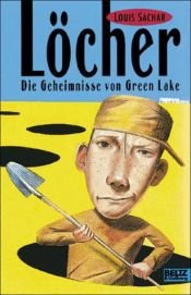 book cover of Löcher. Die Geheimnisse von Green Lake by Louis Sachar