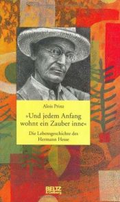 book cover of De bekoring van het begin, het leven van Hermann Hesse by Alois Prinz