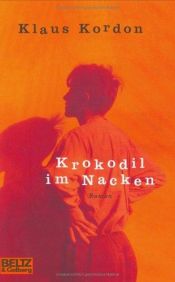 book cover of Krokodil im Nacken by Klaus Kordon