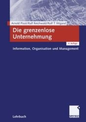 book cover of Die grenzenlose Unternehmung by Arnold Picot