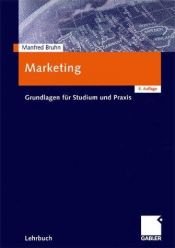 book cover of Marketing. Grundlagen für Studium und Praxis by Manfred Bruhn