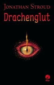 book cover of Drachenglut by Jonathan Stroud