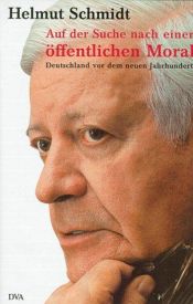 book cover of Auf der Suche nach einer öffentlichen Moral by Helmut Schmidt