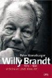 book cover of Willy Brandt 1913 - 1992 by Peter Merseburger