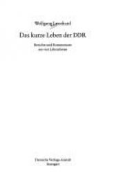 book cover of Das kurze Leben der DDR. Berichte und Kommentare aus vier Jahrzehnten by Wolfgang Leonhard