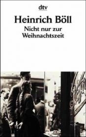 book cover of Nicht nur zur Weihnachtszeit by هاینریش بل
