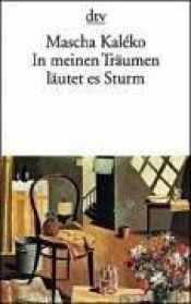book cover of In meinen Träumen läutet es Sturm. Gedichte und Epigramme aus dem Nachlaß by Mascha Kaléko