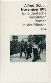 book cover of November 1918. Eine deutsche Revolution: 4 Bde. by 阿尔弗雷德·德布林
