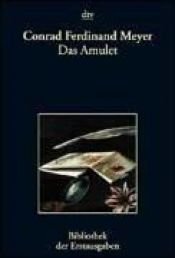 book cover of Das Amulett by Conrad Ferdinand Meyer
