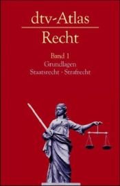 book cover of dtv - Atlas Recht. Grundlagen, Staatsrecht, Strafrecht. by Eric Hilgendorf