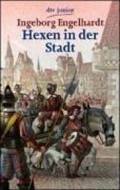 book cover of Hexen in der Stadt. 2. Auflage. by Ingeborg Engelhardt