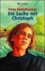 book cover of Sache mit Christoph, Die by Irina Korschunow