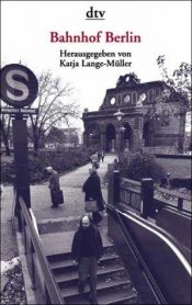 book cover of Bahnhof Berlin by Katja Lange-Müller