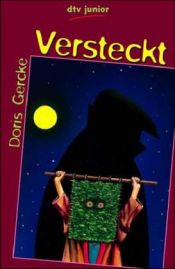book cover of Versteckt. Kinderkrimi. ( Ab 10 J.). by Doris Gercke