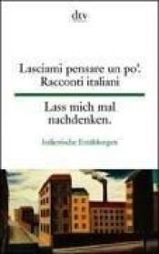 book cover of Lasciami pensare un po' by Tonke Dragt