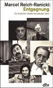book cover of Entgegnung. Zur deutschen Literatur der siebziger Jahre by Marcel Reich-Ranicki