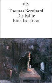 book cover of Die Kalte by Thomas Bernhard