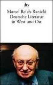 book cover of Deutsche Literatur in West und Ost by Marcel Reich-Ranicki