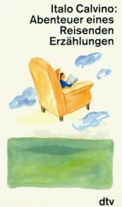 book cover of Abenteuer eines Reisenden. Erzählungen. by Italo Calvino