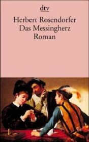 book cover of Das Messingherz by Herbert Rosendorfer