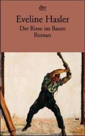 book cover of Der Riese im Baum by Eveline Hasler