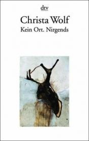 book cover of Nessun luogo. Da nessuna parte by Christa Wolf