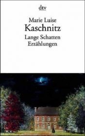 book cover of Lange Schatten by Marie Luise Kaschnitz