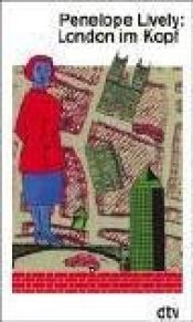 book cover of London im Kopf. by Penelope Lively