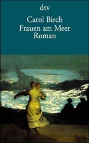 book cover of Frauen am Meer by Carol Birch